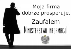 Zaufaj Ministerstwu Informacji!